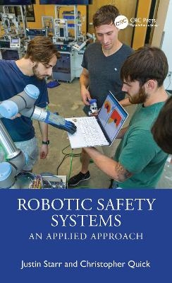 Robotic Safety Systems - Justin Starr, Christopher Quick