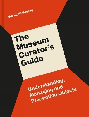 The Museum Curator’s Guide - Nicola Pickering