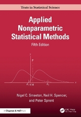 Applied Nonparametric Statistical Methods - Spencer, Neil; Smeeton, Nigel C.; Sprent, Peter