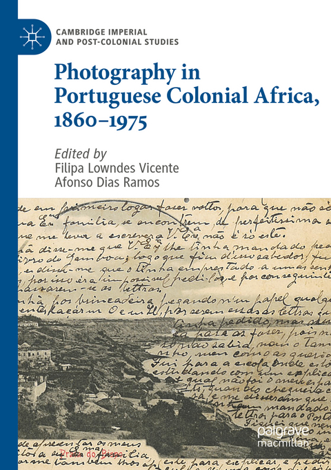 Photography in Portuguese Colonial Africa, 1860–1975 - 