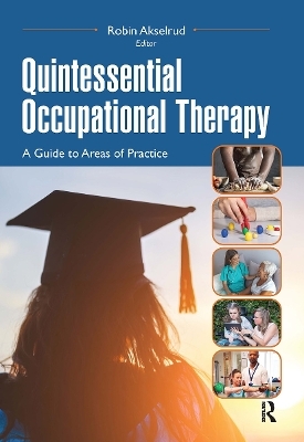 Quintessential Occupational Therapy - Robin Akselrud