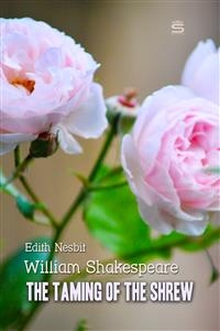 Taming of the Shrew -  Edith Nesbit,  William Shakespeare