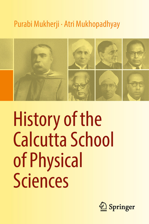 History of the Calcutta School of Physical Sciences -  Purabi Mukherji,  Atri Mukhopadhyay