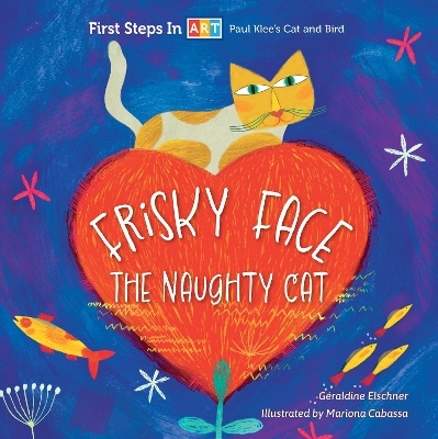 Frisky Face the Naughty Cat - Géraldine Elschner