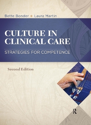 Culture in Clinical Care - Bette Bonder, Laura Martin