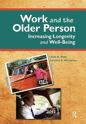 Work and the Older Person - Linda Hunt, Caroline Wolverson