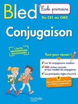 BLED Ecole Primaire Conjugaison Du CE1 au CM2 - 