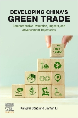 Developing China's Green Trade - Kangyin Dong, Jiaman Li