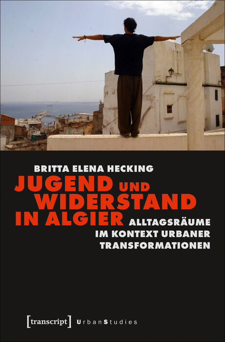 Jugend und Widerstand in Algier - Britta Elena Hecking