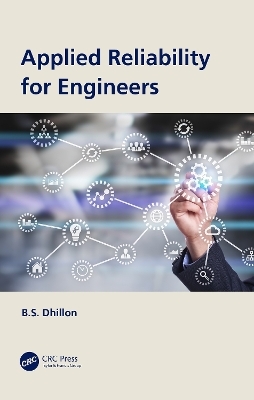 Applied Reliability for Engineers - B.S. Dhillon