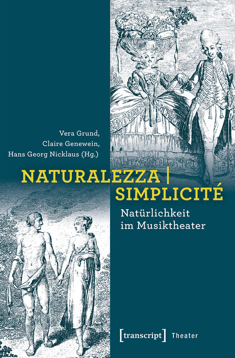 Naturalezza | Simplicité - Natürlichkeit im Musiktheater - 