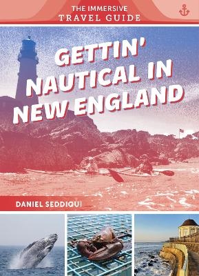 Gettin' Nautical in New England - Daniel Seddiqui