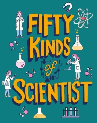 50 Kinds of Scientist - Tom Jackson