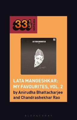 Lata Mangeshkar: My Favourites, Vol. 2 - Anirudha Bhattacharjee, Dr. Chandrashekhar Rao