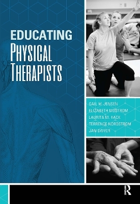 Educating Physical Therapists - Gail Jensen