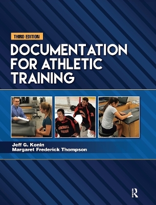 Documentation for Athletic Training - Jeff G. Konin, Margaret Frederick Thompson