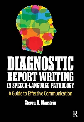 Diagnostic Report Writing In Speech-Language Pathology - Steven Blaustein