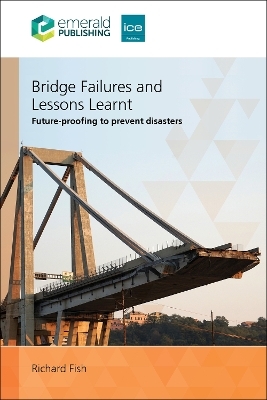 Bridge Failures and Lessons Learnt - Richard Fish