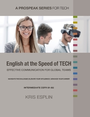 English at the Speed of Tech - Kris Esplin