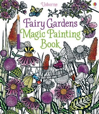 Fairy Gardens Magic Painting Book - Lesley Sims