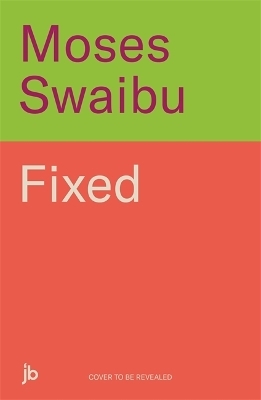 Fixed - Moses Swaibu