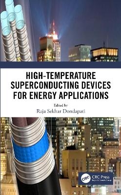 High-Temperature Superconducting Devices for Energy Applications - 