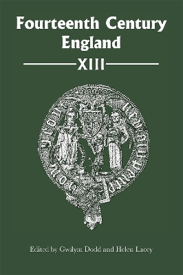 Fourteenth Century England XIII