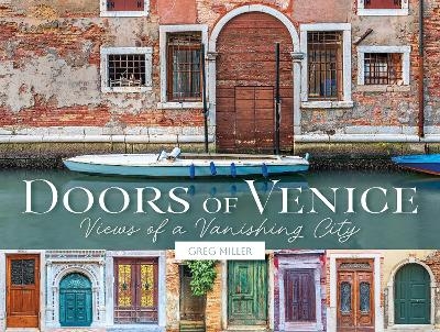 Doors of Venice - Greg Miller