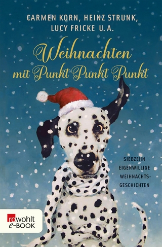 Weihnachten mit Punkt Punkt Punkt - Marcus Gärtner; Dinah Sophie Fischer