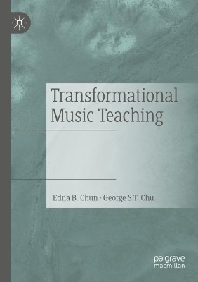 Transformational Music Teaching - Edna B. Chun, George S.T. Chu