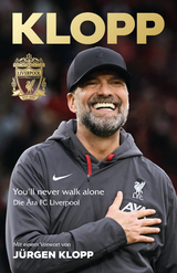 Jürgen Klopp: Deutsche Ausgabe von »The Liverpool FC Celebration« - Die Ära FC Liverpool. Das offizielle und autorisierte Buch über die Zeit an der Anfield Road.