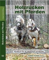 Holzrücken mit Pferden - 