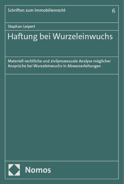 Haftung bei Wurzeleinwuchs - Stephan Leipert