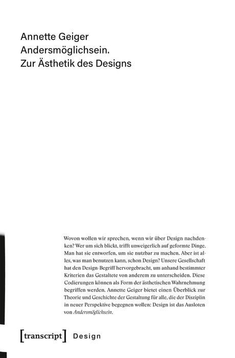 Andersmöglichsein. Zur Ästhetik des Designs - Annette Geiger