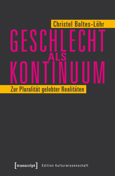 Geschlecht als Kontinuum - Christel Baltes-Löhr