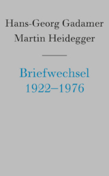 Briefwechsel 1922-1976 - Hans-Georg Gadamer, Martin Heidegger