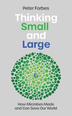 Thinking Small and Large - Peter Forbes