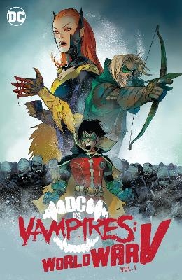 DC vs Vampires: World War V Vol. 1 - Matthew Rosenberg