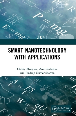 Smart Nanotechnology with Applications - Amit Sachdeva, Cherry Bhargava, Pradeep Kumar Sharma