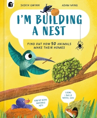 I'm Building a Nest - Saskia Gwinn