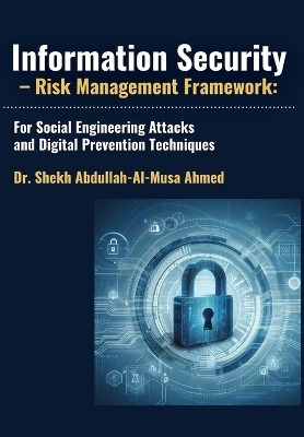 Information Security - Risk Management Framework - Dr Abdullah-Al-Musa Ahmed