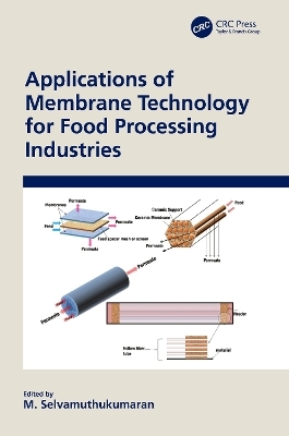 Applications of Membrane Technology for Food Processing Industries - 