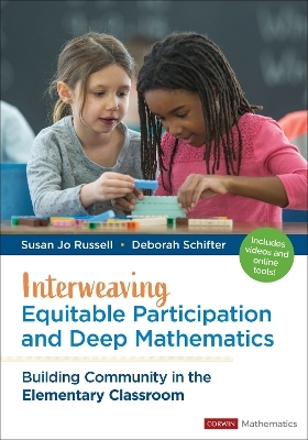 Interweaving Equitable Participation and Deep Mathematics - Susan Jo Russell, Deborah Schifter