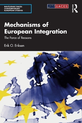 Mechanisms of European Integration - Erik O. Eriksen