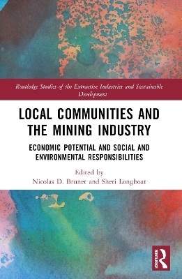 Local Communities and the Mining Industry - 