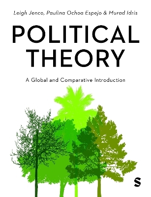 Political Theory - Leigh Jenco, Paulina Ochoa Espejo, Murad Idris