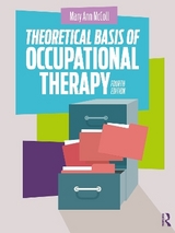 Theoretical Basis of Occupational Therapy - McColl, Mary Ann