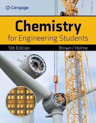 Chemistry for Engineering Students - Lawrence Brown, Tom Holme