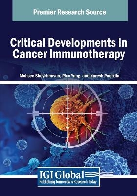 Critical Developments in Cancer Immunotherapy - 