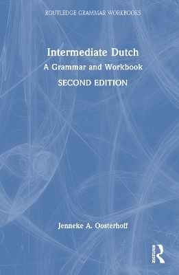 Intermediate Dutch - Jenneke A. Oosterhoff